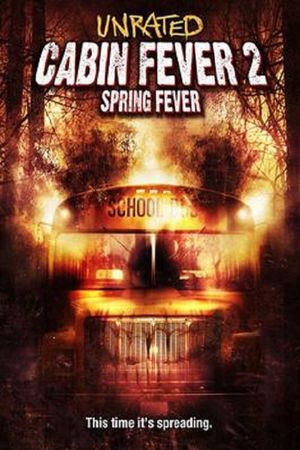 Cabin Fever 2: Spring Fever's poster