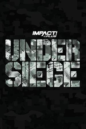 IMPACT Wrestling: Under Siege's poster