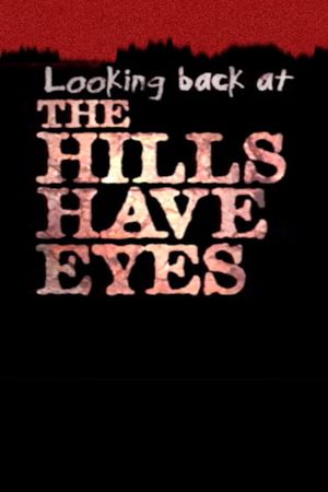 Looking Back at 'The Hills Have Eyes''s poster image