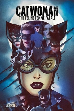 Catwoman: The Feline Femme Fatale's poster image