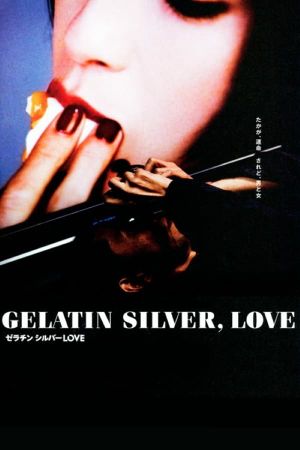 Gelatin Silver, Love's poster