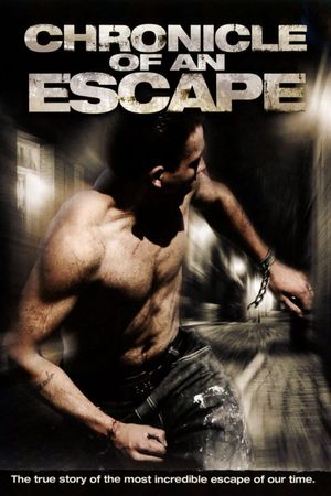 Chronicle of an Escape's poster