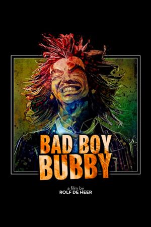 Bad Boy Bubby's poster