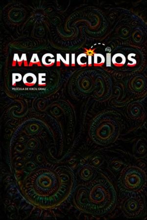 Magnicidios Poe's poster