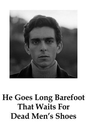 He Who Waits for Dead Man Shoes Dies Barefoot's poster