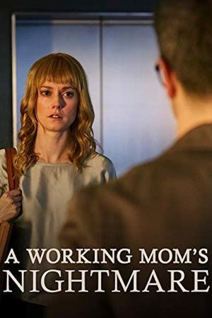 A Working Mom's Nightmare's poster