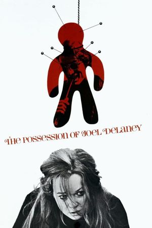 The Possession of Joel Delaney's poster