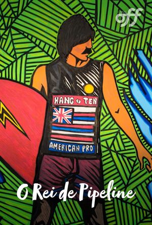 O Rei de Pipeline's poster