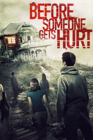Before Someone Gets Hurt's poster