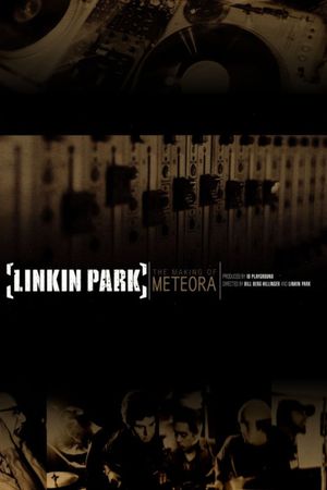 The Making of Meteora's poster