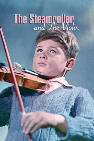 The Steamroller and the Violin's poster