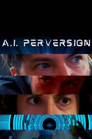 A.I. Perversion's poster