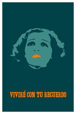 Viviré con tu recuerdo's poster