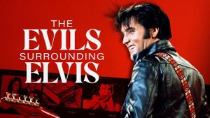 The Evils Surrounding Elvis's poster
