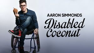 Aaron Simmonds: Disabled Coconut's poster