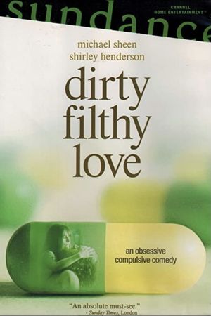 Dirty Filthy Love's poster image