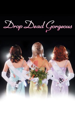 Drop Dead Gorgeous's poster