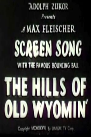 The Hills of Old Wyomin''s poster