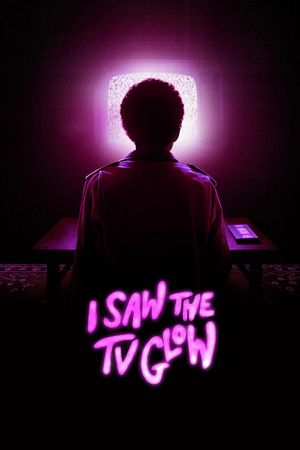 I Saw the TV Glow's poster