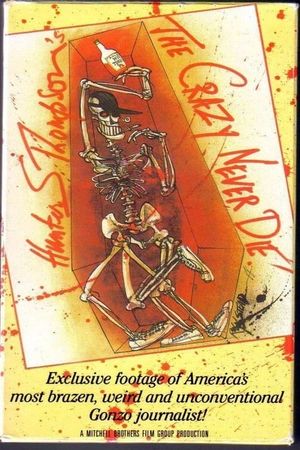 Hunter S. Thompson: The Crazy Never Die's poster
