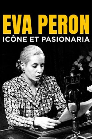 Eva Perón, icône et pasionaria's poster