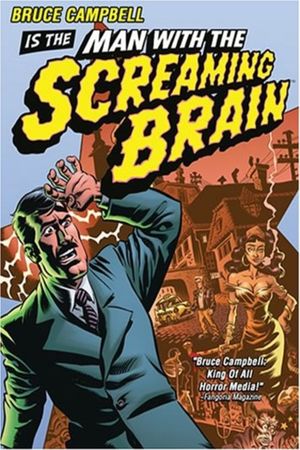 Man with the Screaming Brain's poster