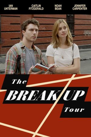 The Break-Up Tour's poster