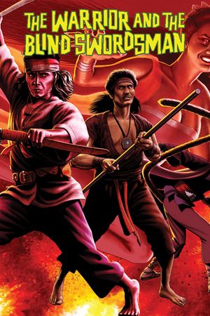 The Warrior and the Blind Swordsman's poster
