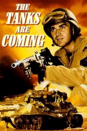 The Tanks Are Coming's poster