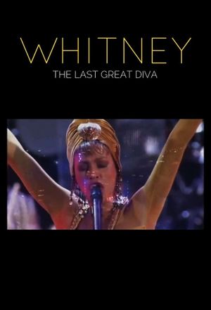 Whitney: The Last Great Diva's poster