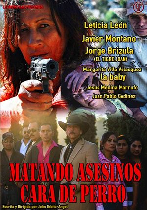 Matando asesinos cara de perro's poster image