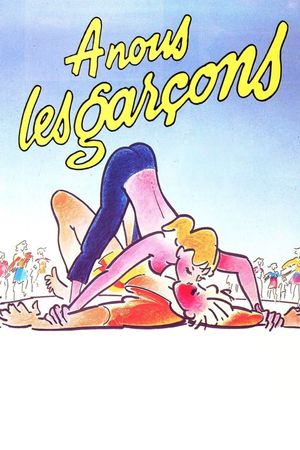 À nous les garçons's poster
