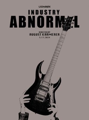 Industry Abnormal's poster