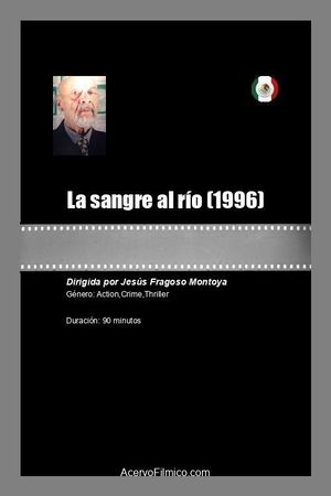 La sangre al río's poster
