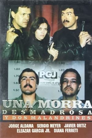 Una Morra desmadrosa y dos malandrines's poster