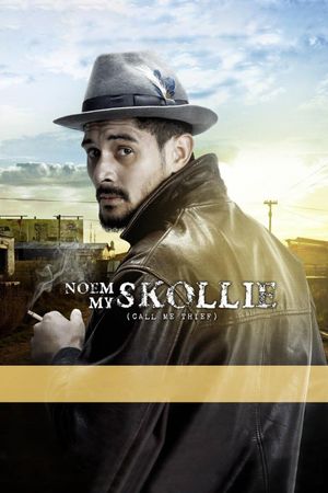 Noem My Skollie: Call Me Thief's poster