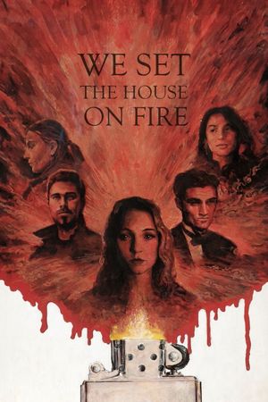 We Set the House on Fire's poster image