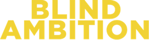 Blind Ambition's poster