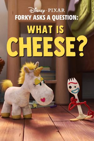 Forky Asks a Question: What Is Cheese?'s poster