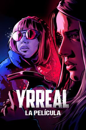 Yrreal: La película's poster