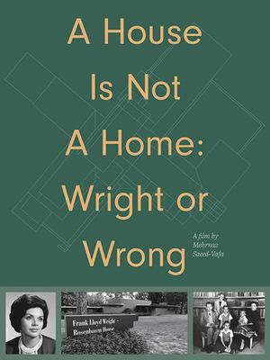 A House Is Not A Home: Wright or Wrong's poster