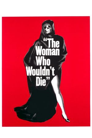 The Woman Who Wouldn't Die's poster