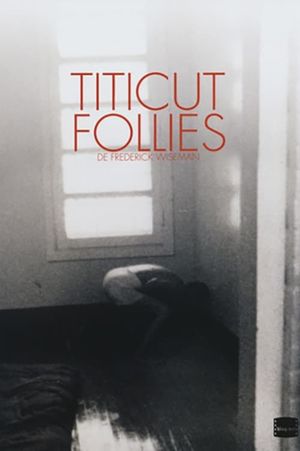 Titicut Follies's poster