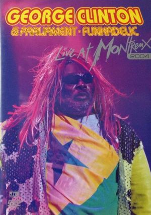 George Clinton and Parliament Funkadelic - Live at Montreux's poster