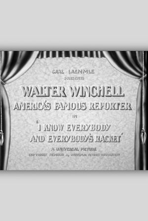 I Know Everybody and Everybody's Racket's poster