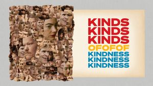 Kinds of Kindness's poster