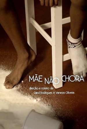 Mãe não chora's poster image