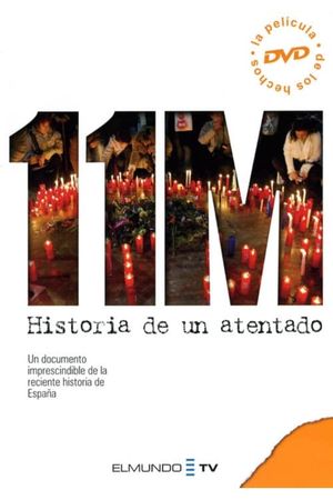 11 M historia de un atentado's poster