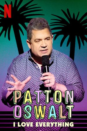 Patton Oswalt: I Love Everything's poster