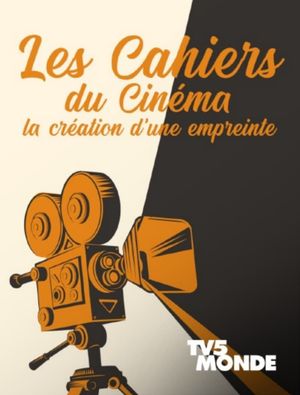 Les cahiers du cinéma, la création d'une empreinte's poster